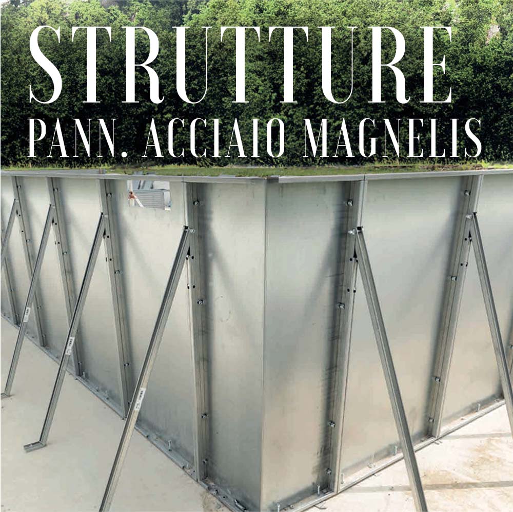 STRUTTURE PER PISCINE IN PANNELLI ACCIAIO MAGNELIS