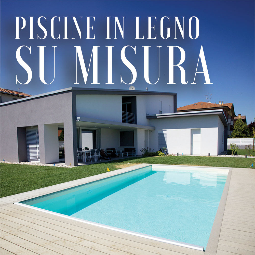 PISCINE IN LEGNO SU MISURA